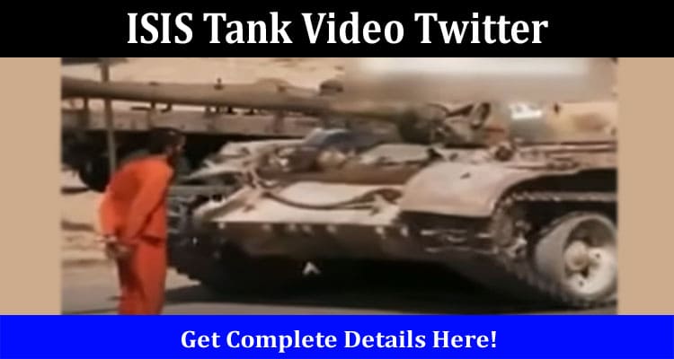 Latest News ISIS Tank Video Twitter
