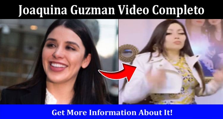 Latest News Joaquina Guzman Video Completo
