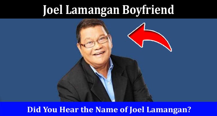 Latest News Joel Lamangan Boyfriend