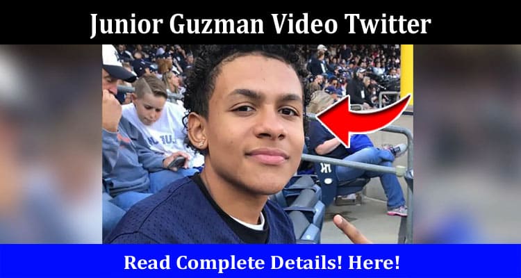 Latest News Junior Guzman Video Twitter