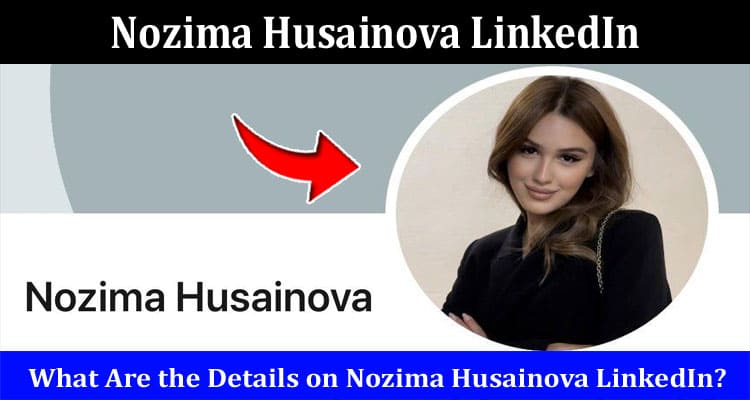 Latest News Nozima Husainova LinkedIn