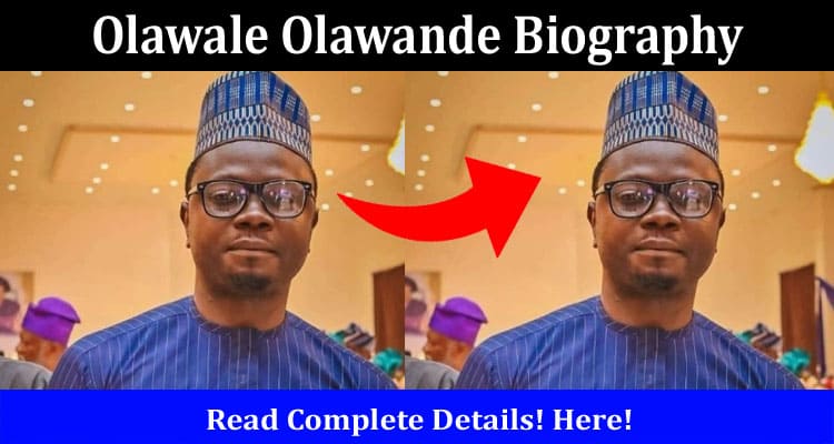 Latest News Olawale Olawande Biography