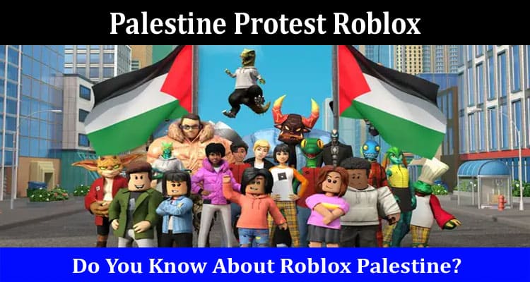 Latest News Palestine Protest Roblox