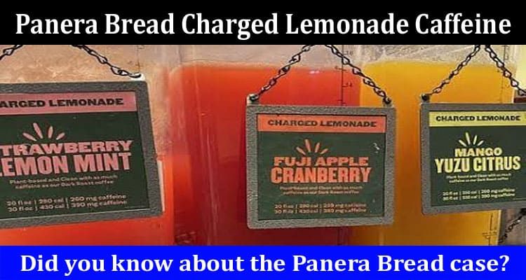 Latest News Panera Bread Charged Lemonade Caffeine