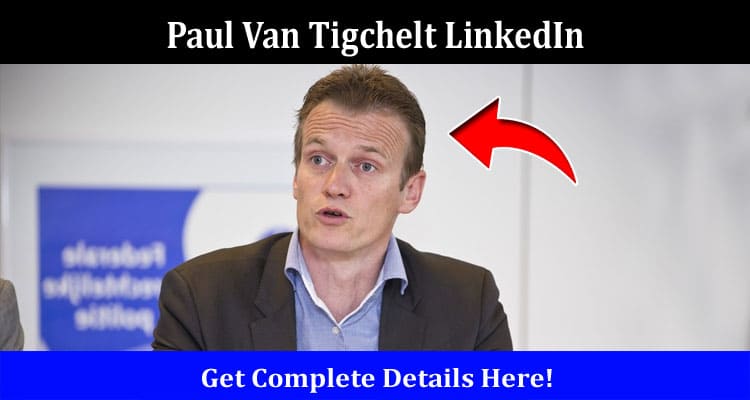 Latest News Paul Van Tigchelt Linkedin