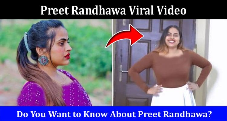 Latest News Preet Randhawa Viral Video