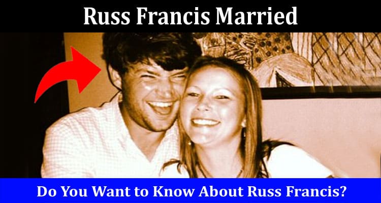 Latest News Russ Francis Married
