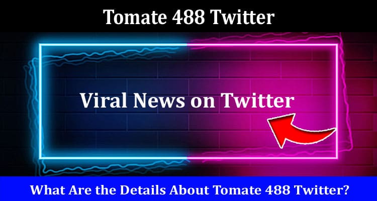 Latest News Tomate 488 Twitter