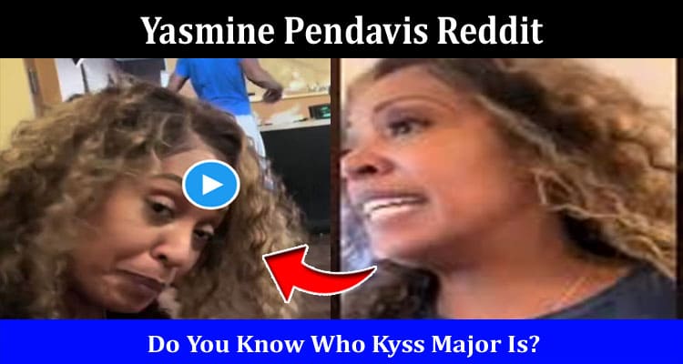 Latest News Yasmine Pendavis Reddit