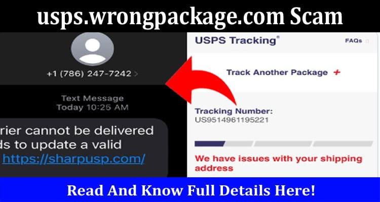 Latest News usps.wrongpackage.com Scam
