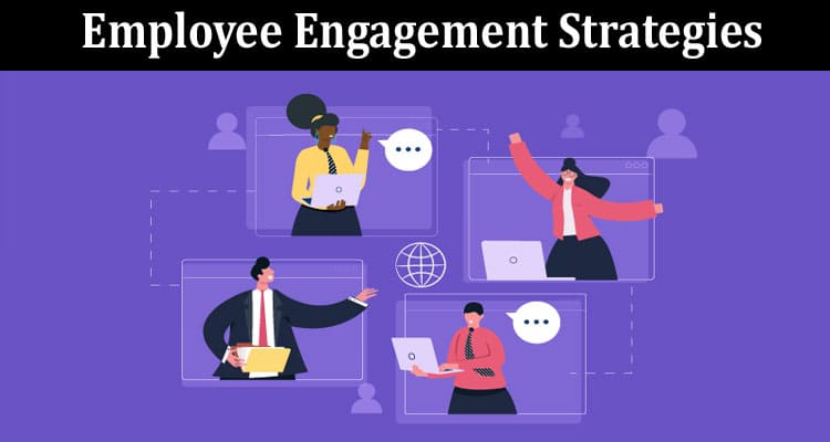 Remote Team Building and Employee Engagement Strategies