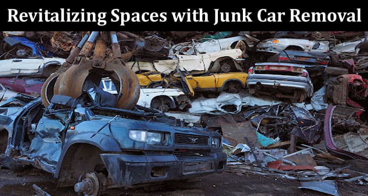 Sunshine State's New Dawn Revitalizing Spaces with Junk Car Removal