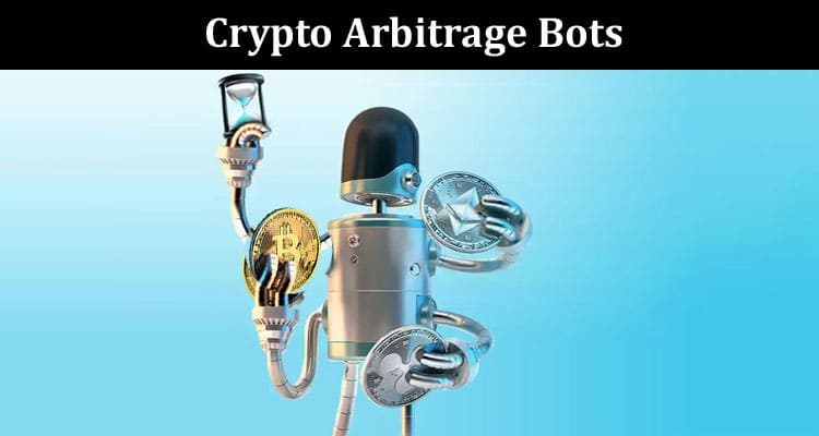 The Ultimate Guide to Crypto Arbitrage Bots