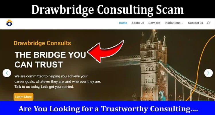 Drawbridge Consulting Scam Online Website Reviews