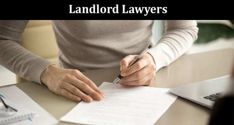 Landlord Lawyers - Protecting Your Rights and Interests