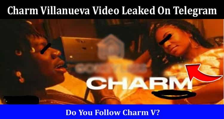 Latest News Charm Villanueva Video Leaked On Telegram