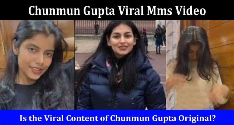 Latest News Chunmun Gupta Viral Mms Video