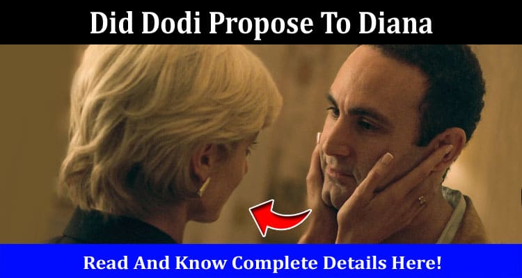 Latest News Did Dodi Propose To Diana