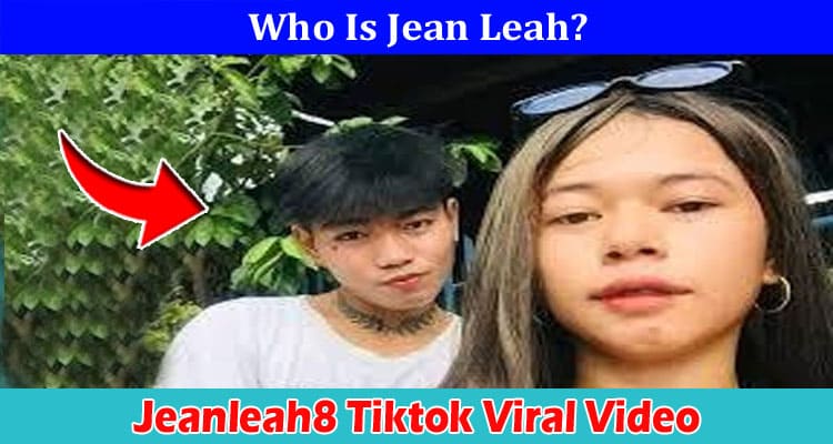 Latest News Jeanleah8 Tiktok Viral Video