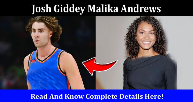 Latest News Josh Giddey Malika Andrews