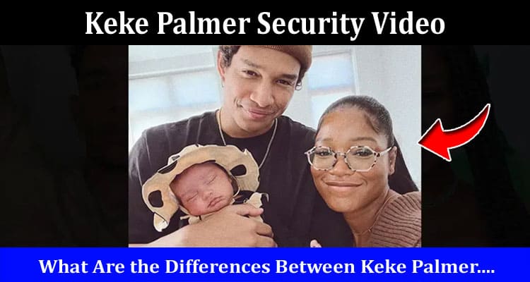 Latest News Keke Palmer Security Video