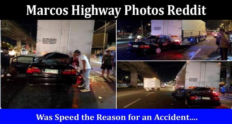 Latest News Marcos Highway Photos Reddit
