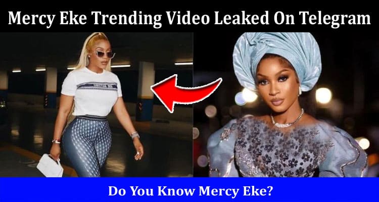 Latest News Mercy Eke Trending Video Leaked On Telegram