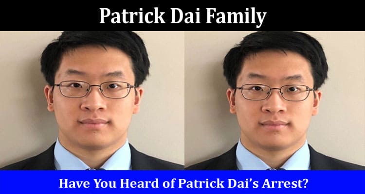 Latest News Patrick Dai Family