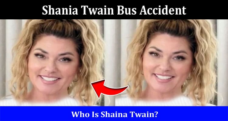 Latest News Shania Twain Bus Accident