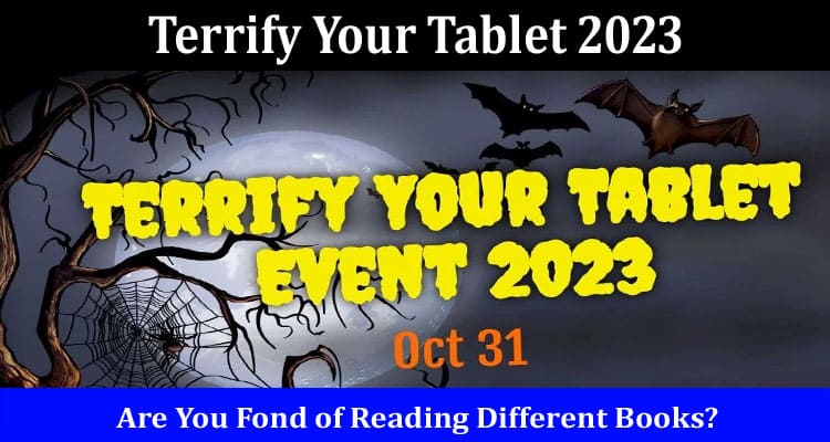 Latest News Terrify Your Tablet 2023