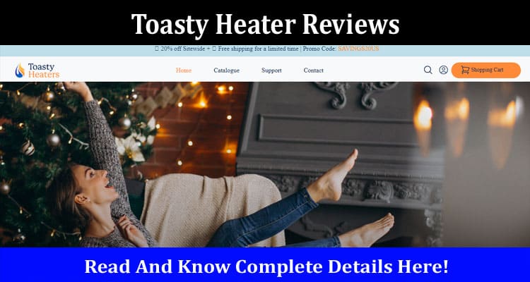Latest News Toasty Heater Reviews