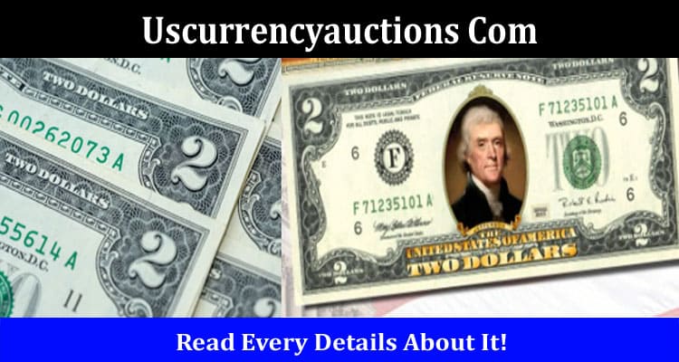 Latest News Uscurrencyauctions Com
