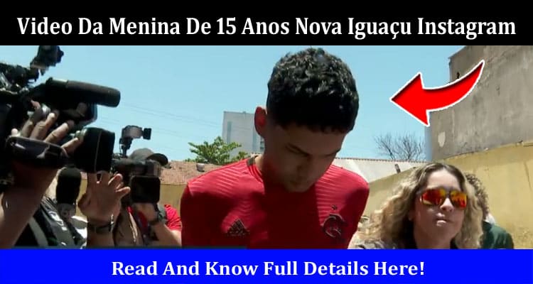 Latest News Video Da Menina De 15 Anos Nova Iguaçu Instagram