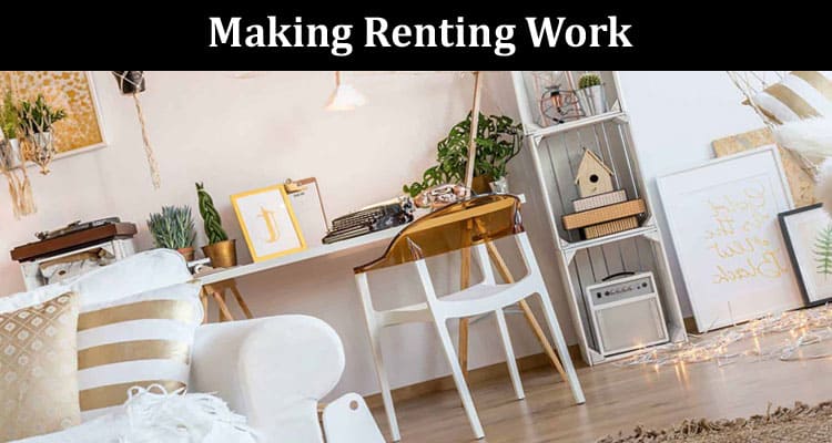 Making Renting Work Top Tips For Renters