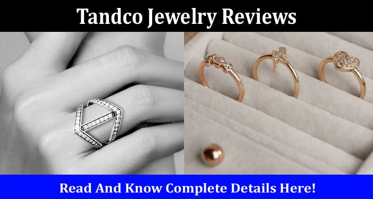 Tandco Jewelry Reviews Online Website Reviews