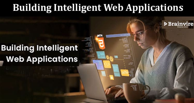 Complete Information Building Intelligent Web Applications