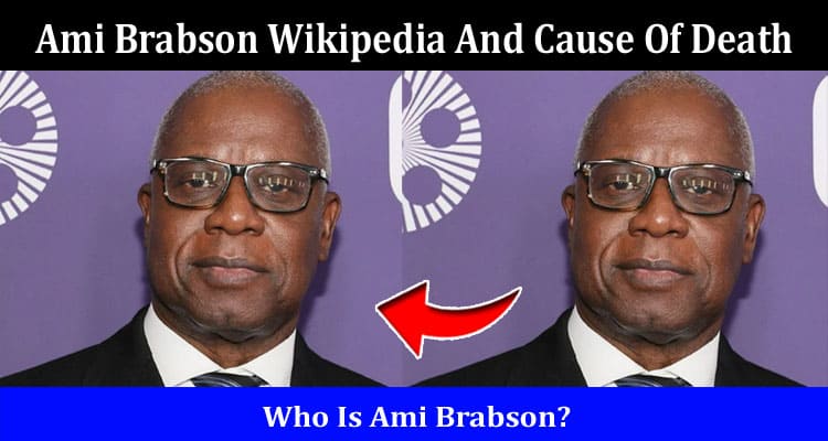 Latest News Ami Brabson Wikipedia And Cause Of Death