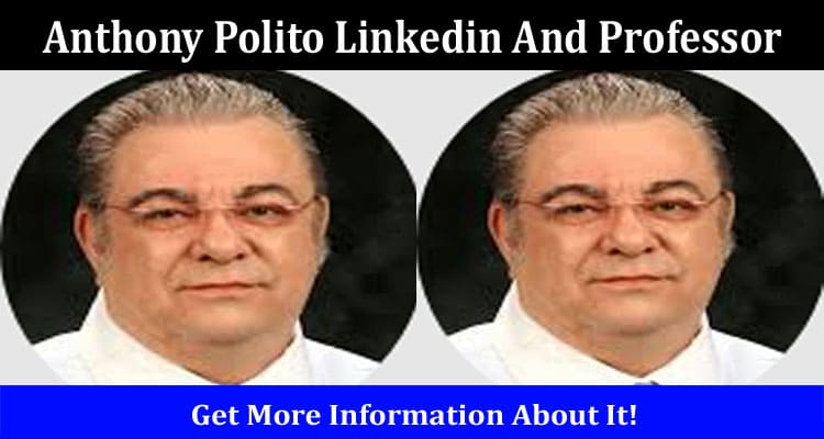 Latest News Anthony Polito Linkedin And Professor