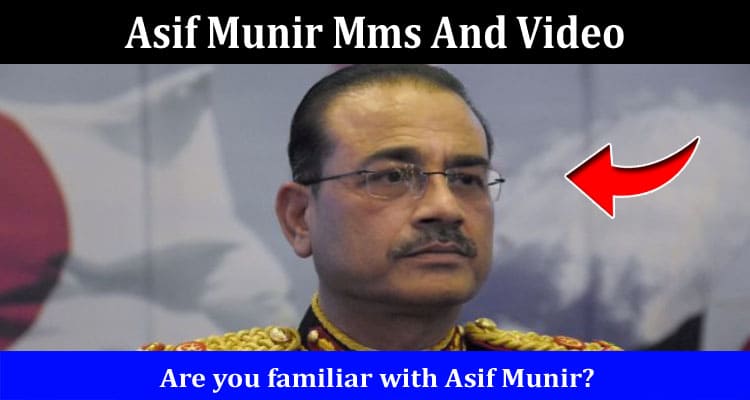 Latest News Asif Munir Mms And Video
