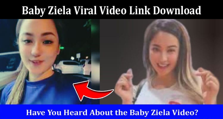 Latest News Baby Ziela Viral Video Link Download