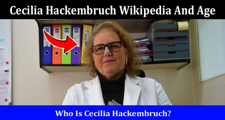 Latest News Cecilia Hackembruch Wikipedia And Age