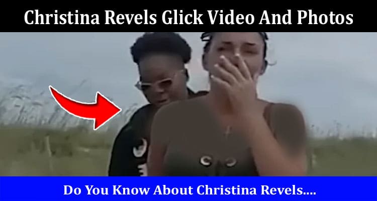 Latest News Christina Revels Glick Video And Photos