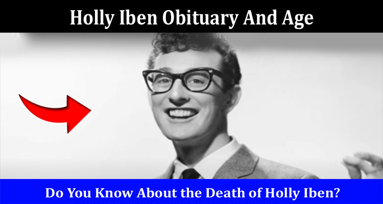 Latest News Holly Iben Obituary And Age