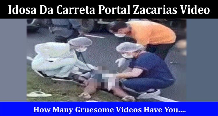 Latest News Idosa Da Carreta Portal Zacarias Video