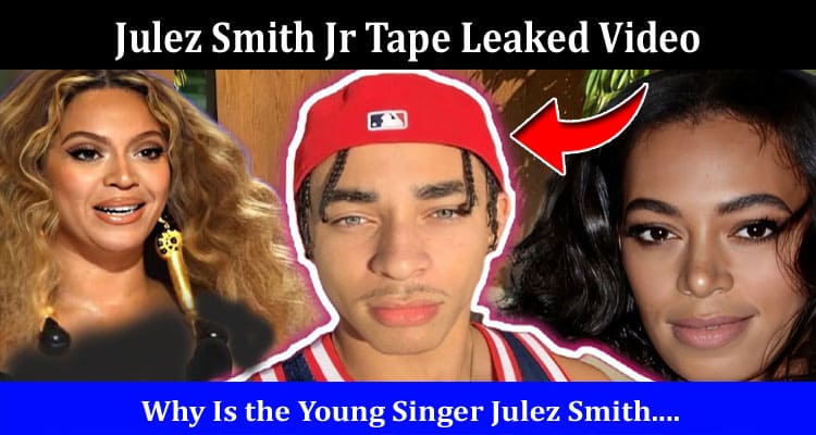 Latest News Julez Smith Jr Tape Leaked Video
