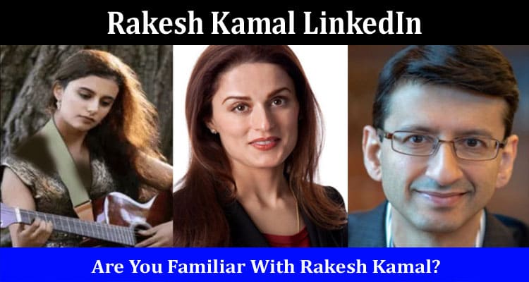 Latest News Rakesh Kamal LinkedIn