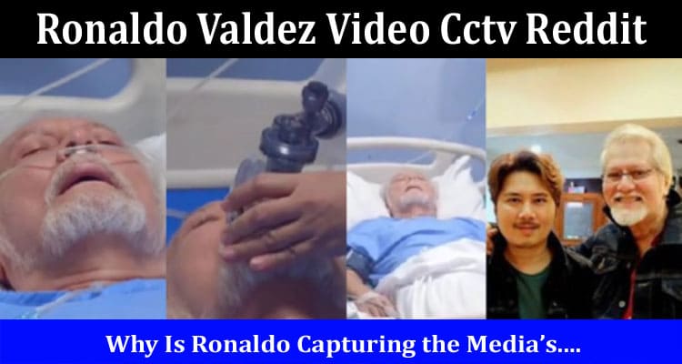 Latest News Ronaldo Valdez Video Cctv Reddit