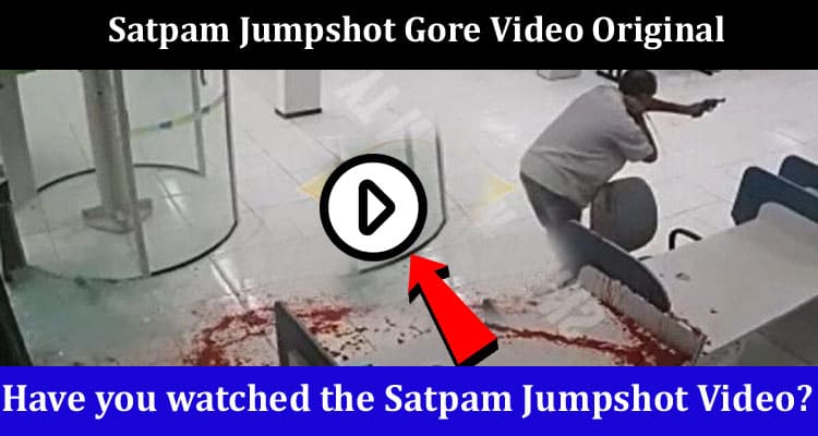 Latest News Satpam Jumpshot Gore Video Original