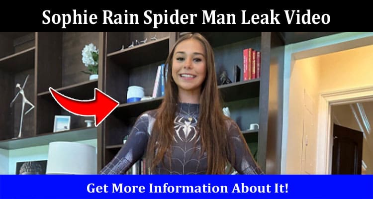 Latest News Sophie Rain Spider Man Leak Video
