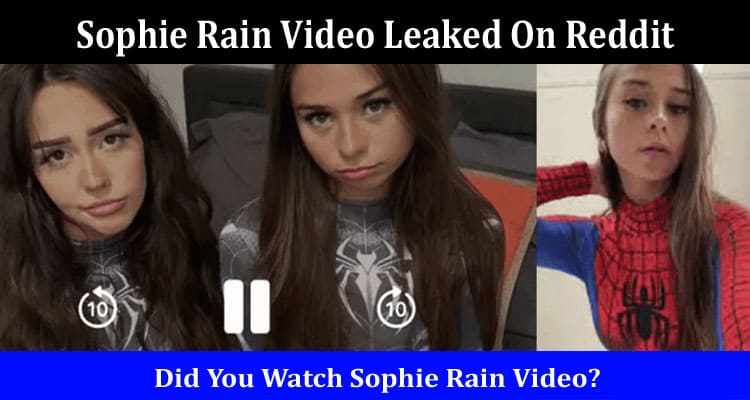 Latest News Sophie Rain Video Leaked On Reddit